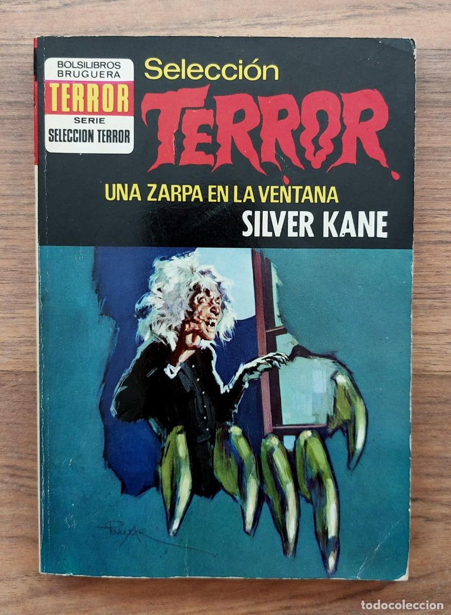 Livres d'occasion: SELECCION TERROR BRUGUERA N&ordm; 71-UNA ZARPA EN LA VENTANA (SILVER KANE) NOVELAS-BOLSILIBROS-PULP
