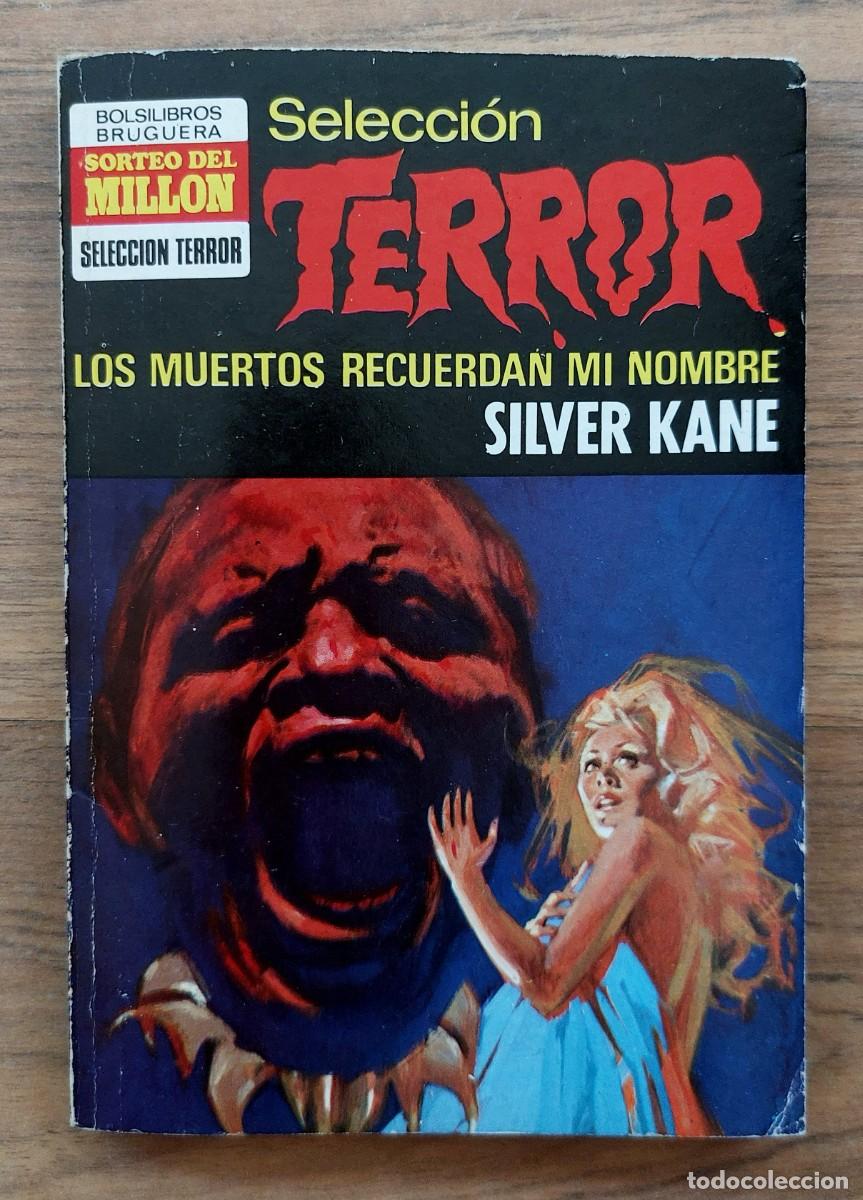 Libri di seconda mano: SELECCION TERROR BRUGUERA N&ordm; 32-LOS MUERTOS RECUERDAN MI NOMBRE (SILVER KANE) NOVELAS-BOLSILIBROS