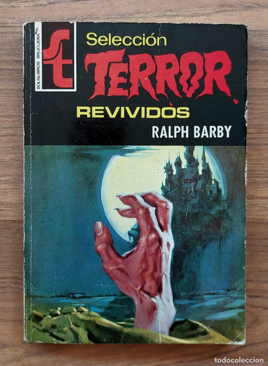 Libri di seconda mano: SELECCION TERROR BRUGUERA N&ordm; 14-REVIVIDOS (RALPH BARBY) NOVELAS-BOLSILIBROS-PULP
