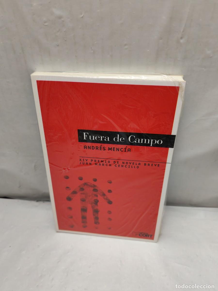 Second hand books: Andr&eacute;s Menc&iacute;a Bartolom&eacute;: FUERA DE CAMPO (sin recorrido comercial, COMO NUEVO)