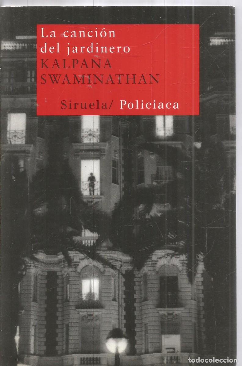Livros em segunda m&atilde;o: KALPANA SWAMINATHAN. LA CANCION DEL JARDINERO. SIRUELA. PRIMERA EDICION