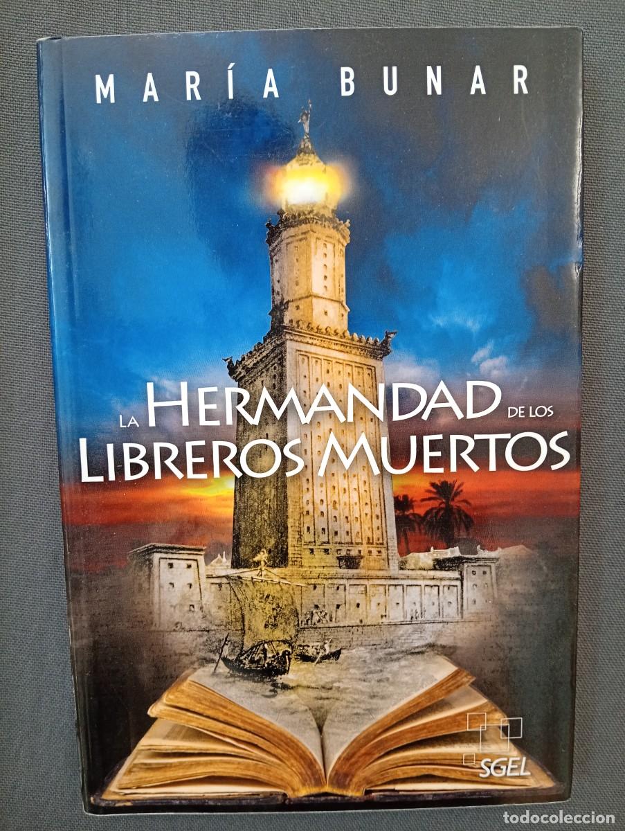 Livres d'occasion: Mar&iacute;a Bunar. La Hermandad de los Libreros Muertos
