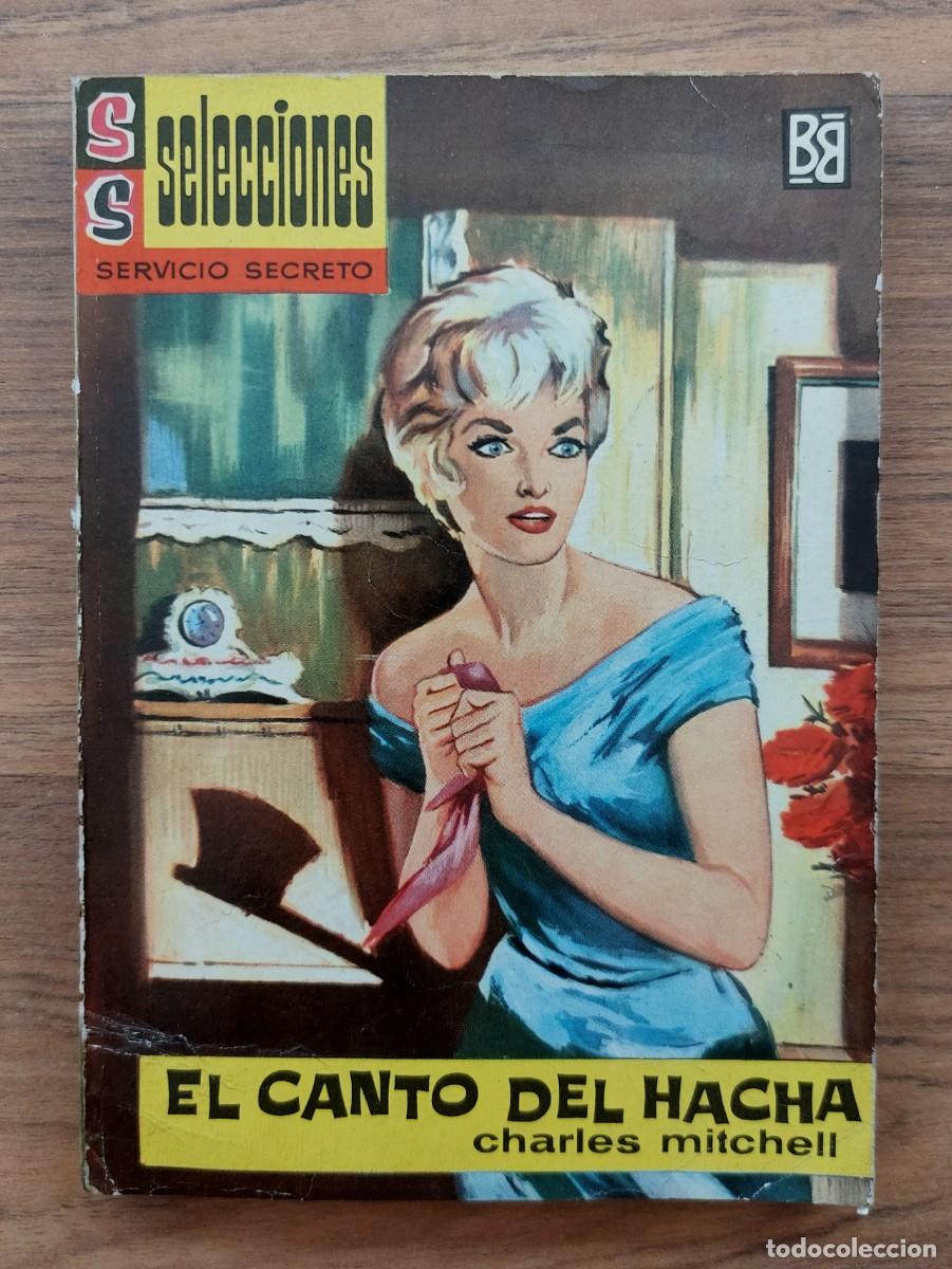 Libros de segunda mano: SELECCIONES SERVICIO SECRETO N&ordm; 6-EL CANTO DEL HACHA (CHARLES MITCHELL) NOVELAS-BOLSILIBROS-PULP