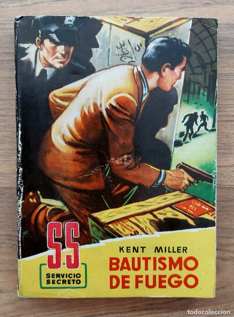 Libros de segunda mano: SERVICIO SECRETO N&ordm; 55-BAUTISMO DE FUEGO (KENT MILLER) NOVELAS-BOLSILIBROS-PULP