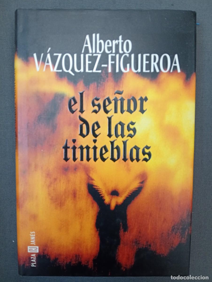 Libros de segunda mano: Alberto V&aacute;zquez-Figueroa. El se&ntilde;or de las tinieblas