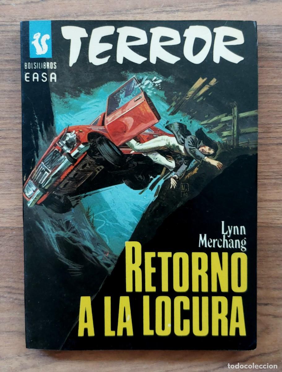 Libros de segunda mano: EASA TERROR N&ordm; 189-RETORNO A LA LOCURA (LYNN MEERCHANG) NOVELAS-BOLSILIBROS-PULP