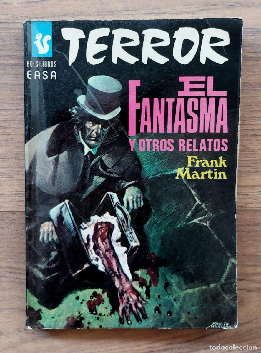 Libros de segunda mano: EASA TERROR N&ordm; 97-EL FANTASMA Y OTROS RELATOS (FRANK MARTIN) NOVELAS-BOLSILIBROS-PULP