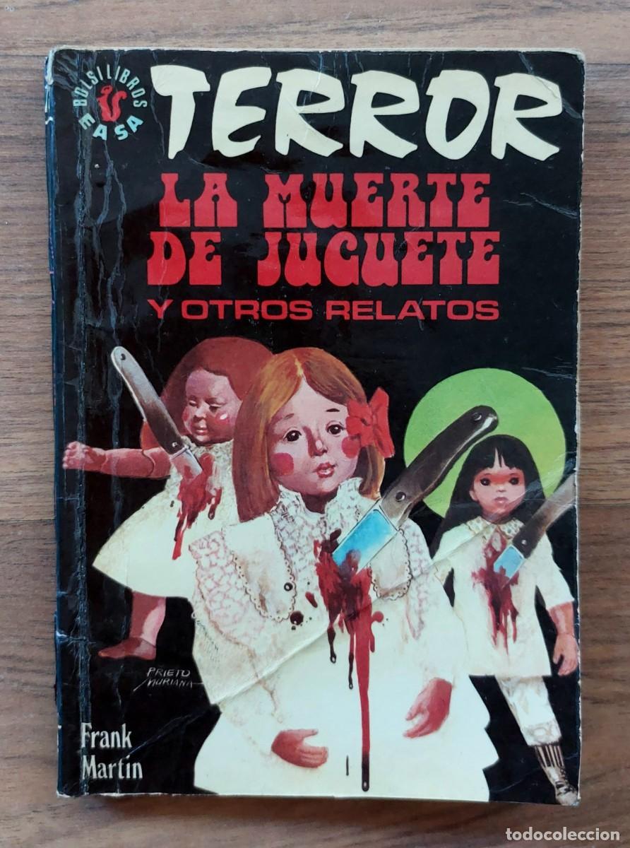 Libros de segunda mano: EASA TERROR N&ordm; 73-LA MUERTE DE JUGUETE Y OTROS RELATOS (FRANK MARTIN) NOVELAS-BOLSILIBROS-PULP