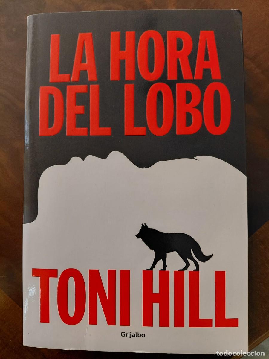 Livros em segunda m&atilde;o: LA HORA DEL LOBO. Toni Hill