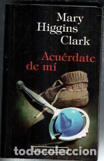 Libros de segunda mano: Acu&eacute;rdate de mi, Mary Higgins Clark