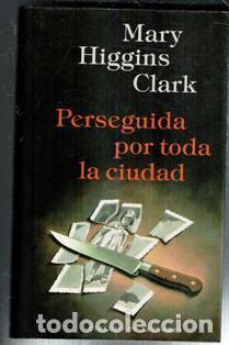 Gebrauchte B&uuml;cher: Perseguida por toda la ciudad, Mary Higgins Clark