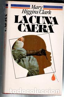 Gebrauchte B&uuml;cher: La cuna caer&aacute;, Mary Higgins Clark