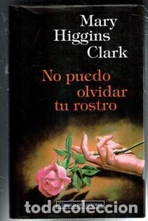 Gebrauchte B&uuml;cher: No puedo olvidar tu rostro, Mary Higgins Clark