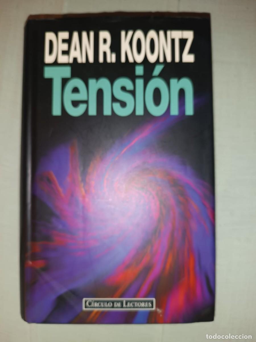 Libros de segunda mano: Tension - Dean R. Koontz (Edicion Circulo de Lectores) Tapa dura - Thriller de Culto