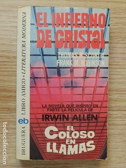 Libros de segunda mano: El infierno de cristal Thomas N. Scortia Frank M. Robinson Novela El coloso en llamas de Irwin Allen