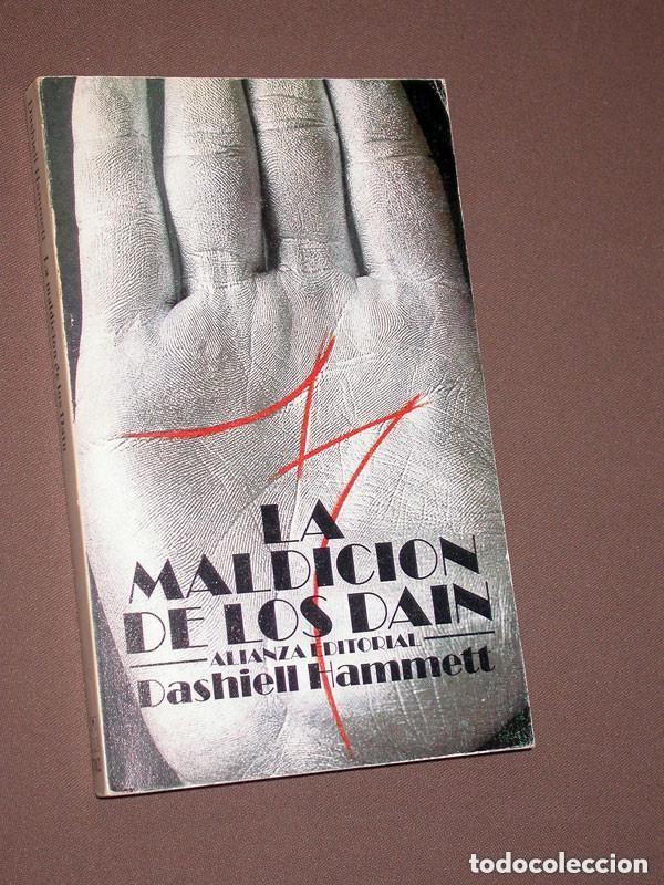 Libros de segunda mano: LA MALDICI&Oacute;N DE LOS DAIN. Dashiell HAMMETT. Traduce Fernando CALLEJA. Alianza, 1980. +++