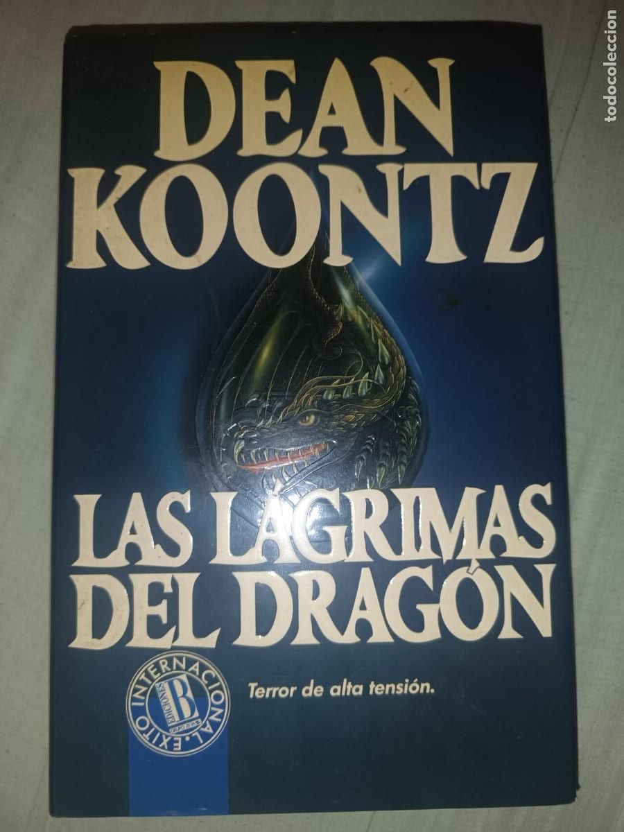 Libros de segunda mano: Las lagrimas del dragon - Dean R. Koontz (Ediciones B 1995)