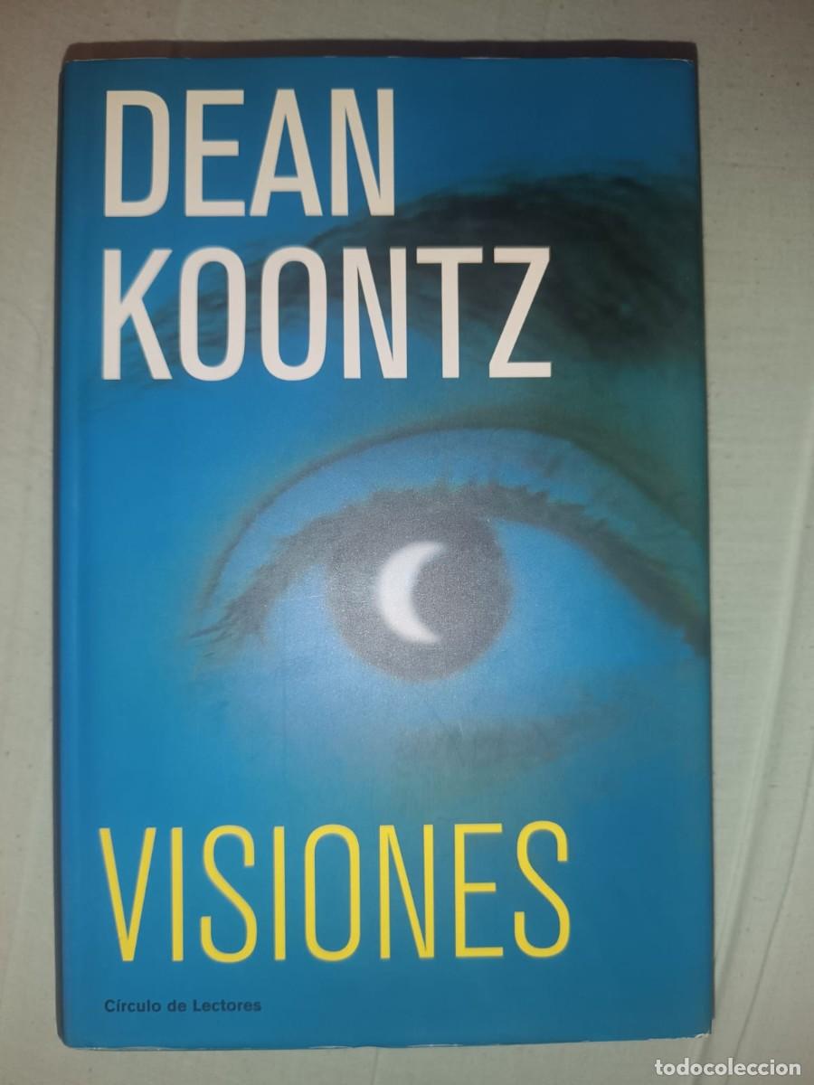 Second hand books: Visiones - Dean R. Koontz (Edicion Circulo de Lectores)
