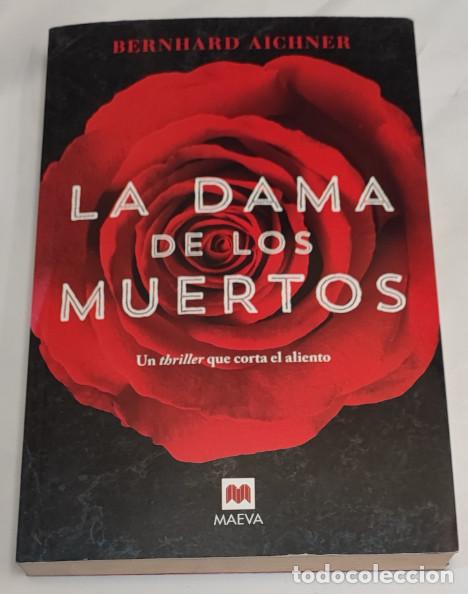 Libros de segunda mano: LA DAMA DE LOS MUERTOS, BERNHARD AICHNER, MAEVA 2016, LIBRO, THRILLER QUE CORTA EL ALIENTO