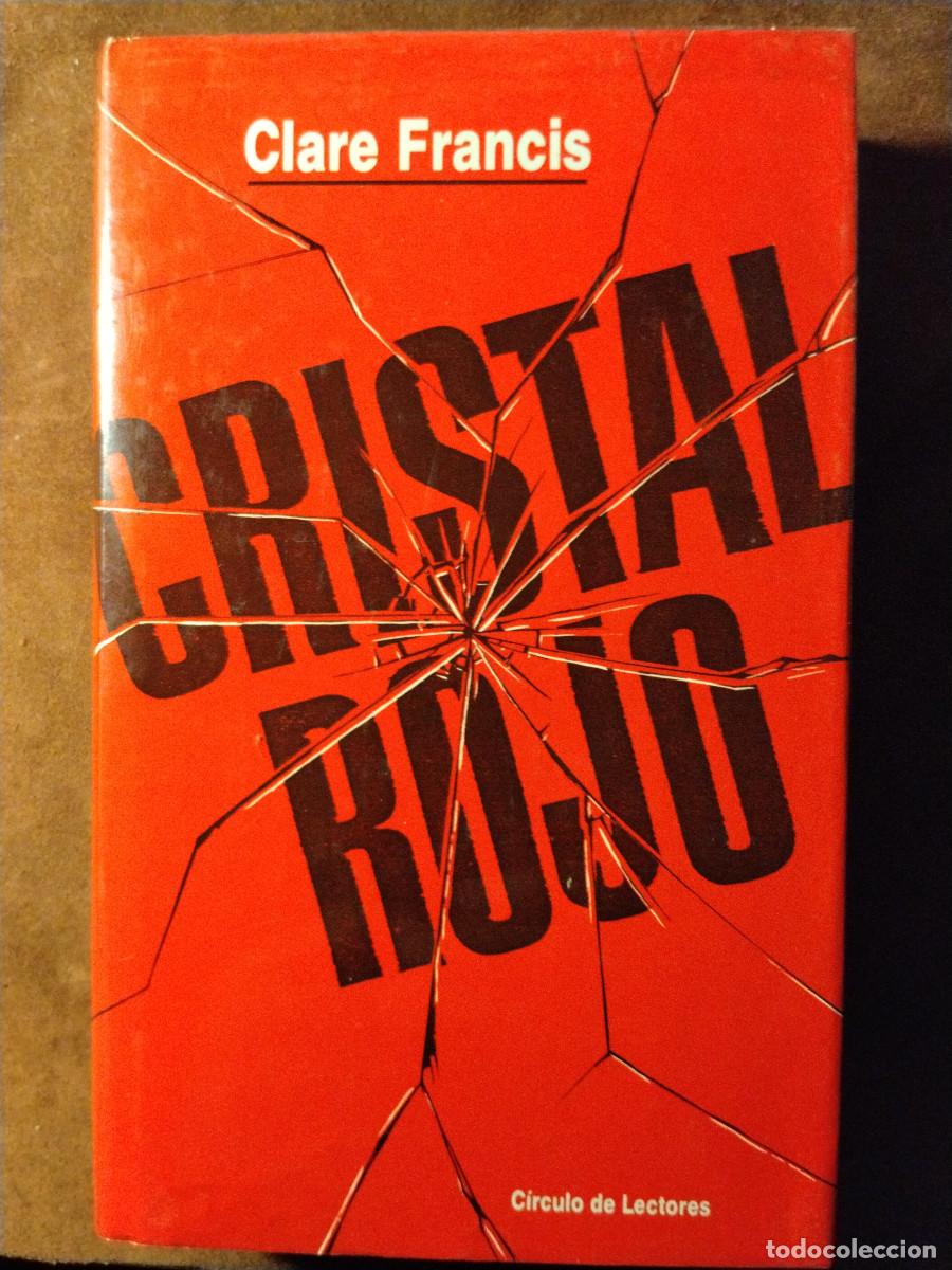 Libros de segunda mano: Cristal Rojo &ndash; Clare Francis &ndash; C&iacute;rculo de Lectores &ndash; Tapa dura