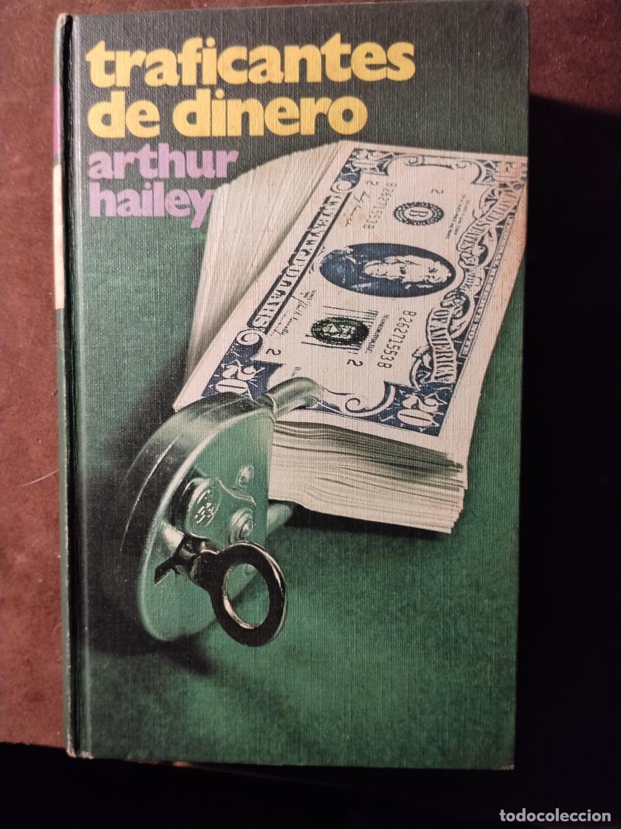 Second hand books: Traficantes de dinero &ndash; Arthur Hailey &ndash; C&iacute;rculo de Lectores &ndash; Tapa dura