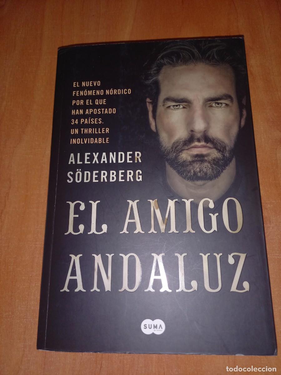 Libros de segunda mano: EL AMIGO ANDALUZ - S&Ouml;DERBERG, Alexander