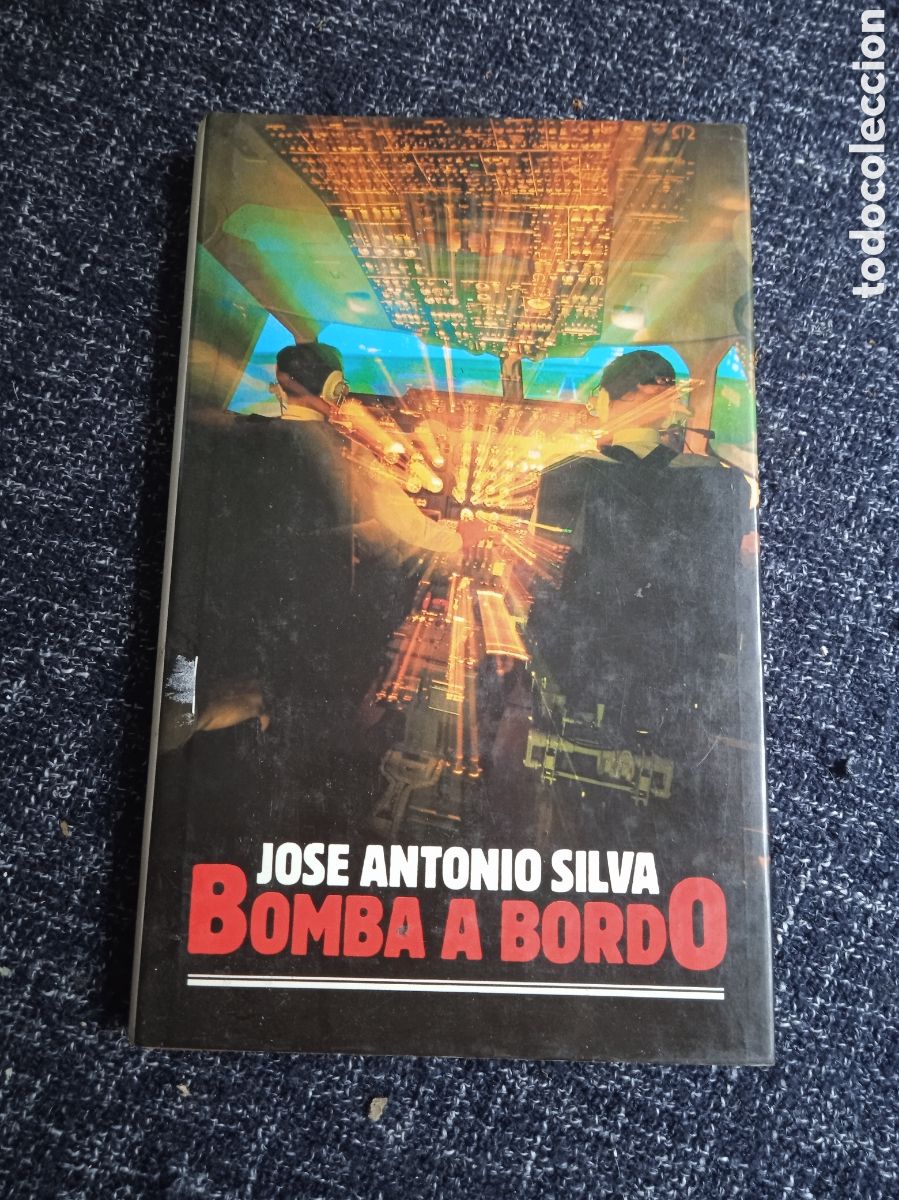Libros de segunda mano: Bomba a bordo / Jose Antonio Silva