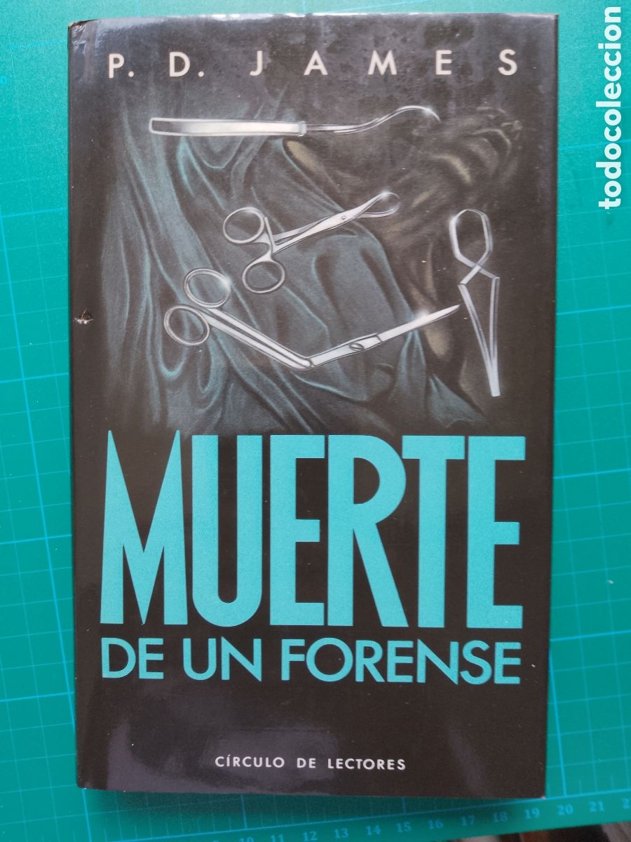 Libros de segunda mano: MUERTE DE UN FORENSE - P.D. JAMES