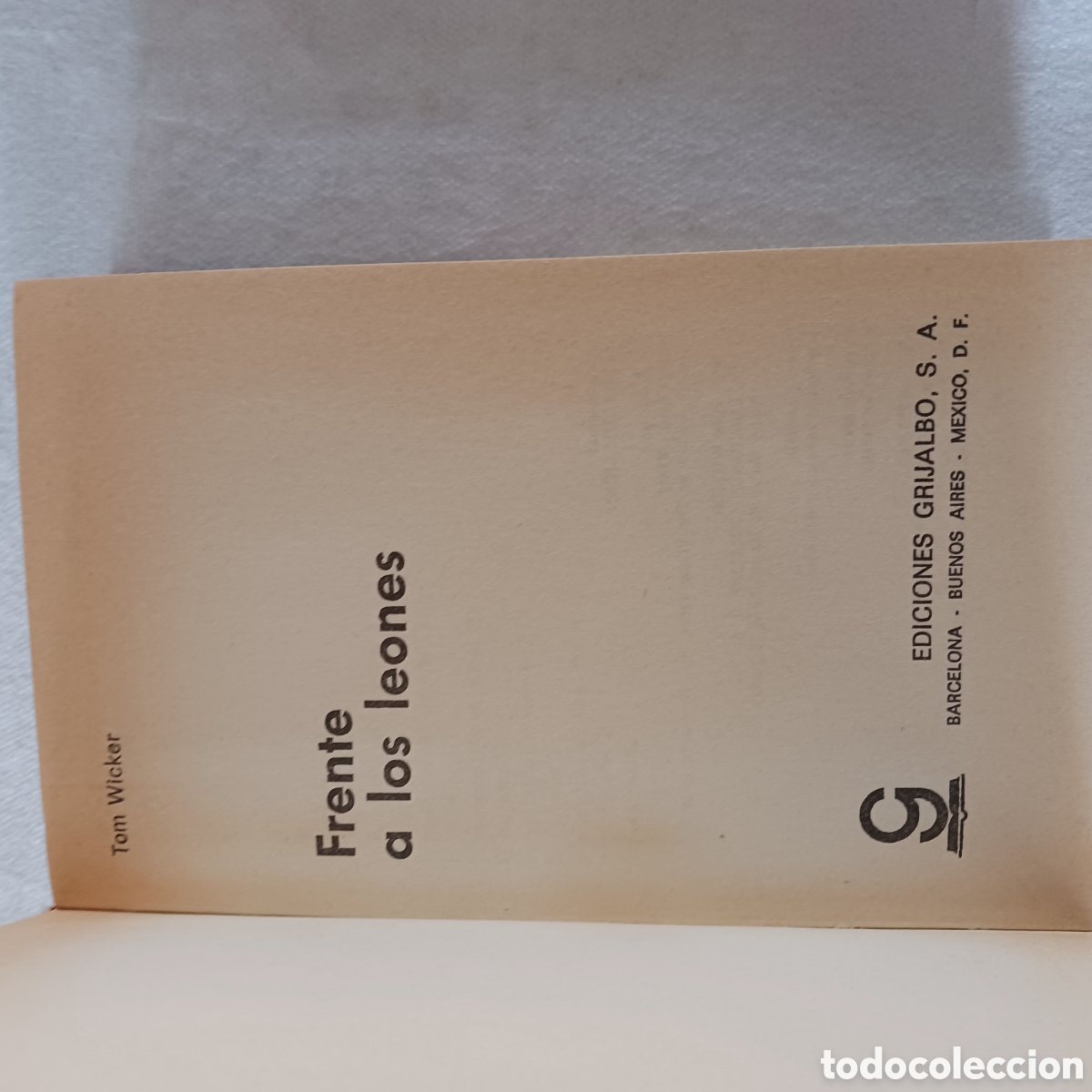 Libros de segunda mano: Frente a los leones de Tom Wicker - Foto 5