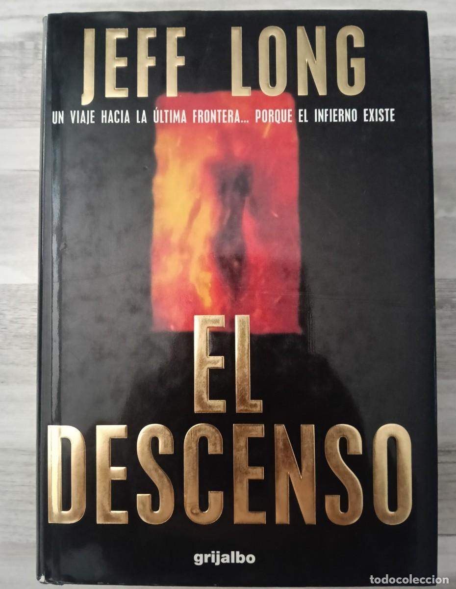 Libros de segunda mano: Jeff Long - El Descenso . PRIMERA EDICI&Oacute;N