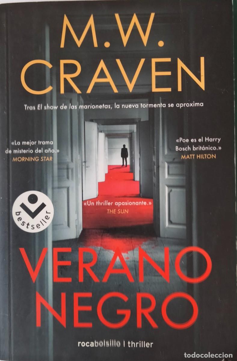 Libros de segunda mano: M.W. Craven-Verano negro.Roca Bolsillo.2022.
