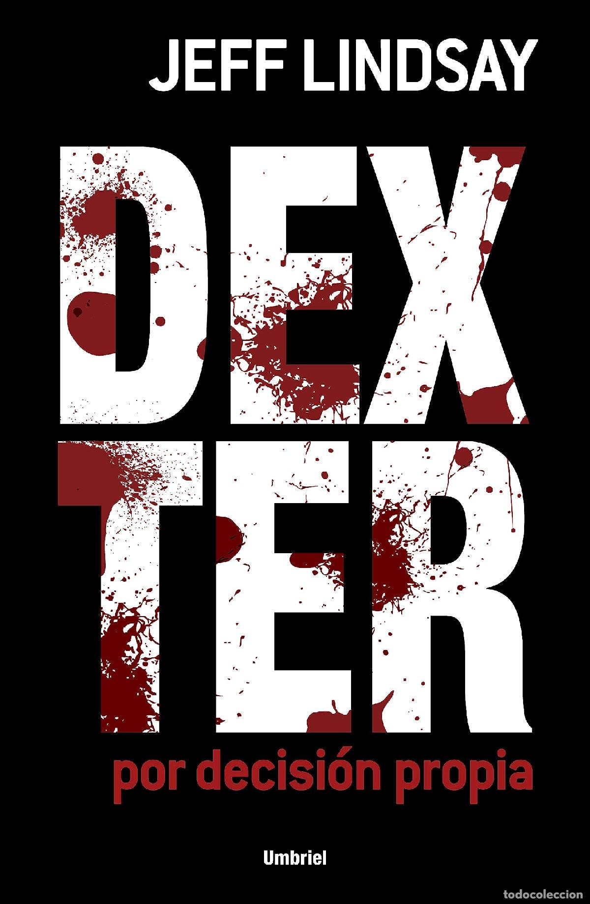 Gebrauchte B&uuml;cher: Dexter por decisi&oacute;n propia (Umbriel thriller)