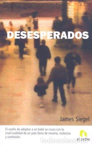 Libros de segunda mano: Desesperados - Siegel, James