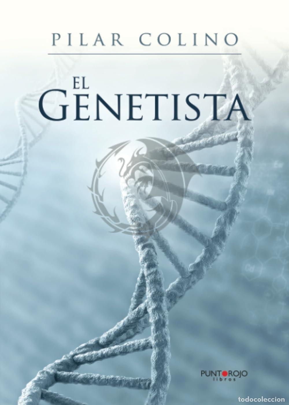 Libri di seconda mano: El Genetista - Colino Garc&iacute;a, Pilar