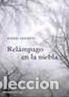 Libros de segunda mano: RELAMPAGO EN LA NIEBLA-GRIJALBO (NOVELA DE INTRIGA)