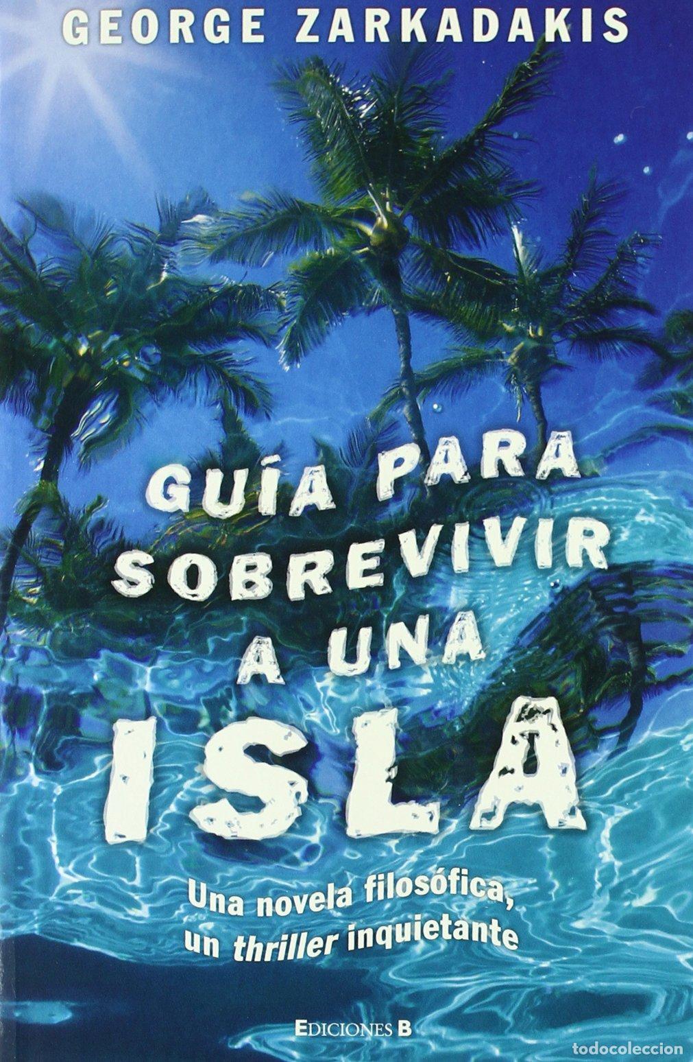 Gebrauchte B&uuml;cher: GUIA PARA SOBREVIVIR A UNA ISLA: 00000 (GRANDES NOVELAS)