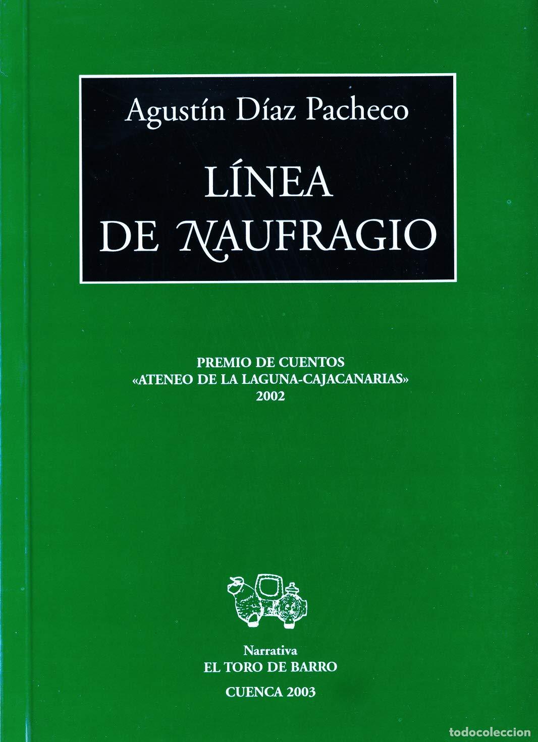 Libri di seconda mano: L&iacute;nea De Naufragio - D&iacute;az Pacheco, Agust&iacute;n