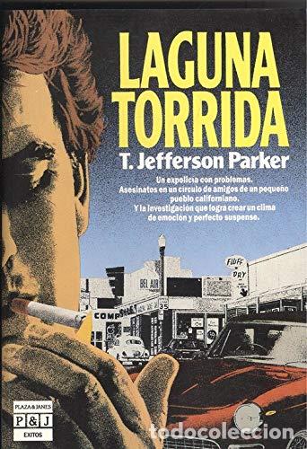 Libros de segunda mano: Laguna torrida - Parker, T. Jefferson