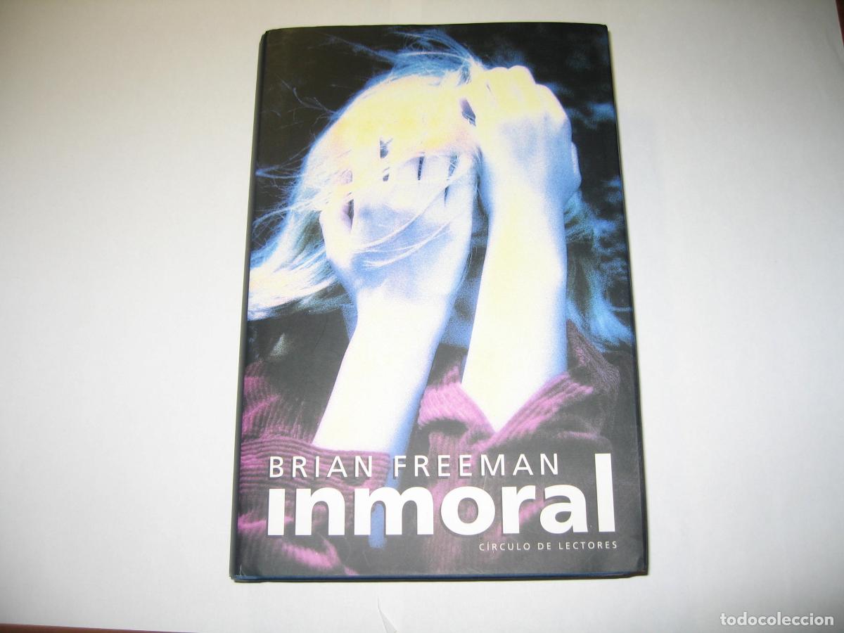 Libros de segunda mano: Inmoral - Freeman, Brian - Foto 1