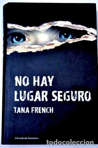 Libros de segunda mano: No Hay Lugar Seguro - French, Tana