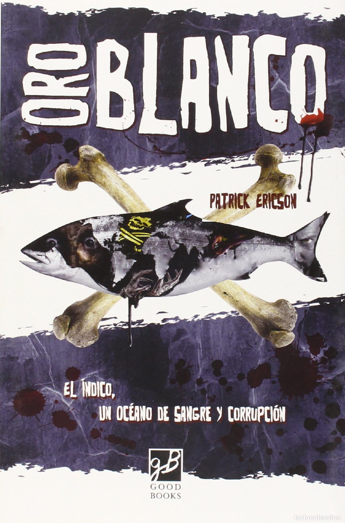 Libri di seconda mano: Oro Blanco (FICCION)