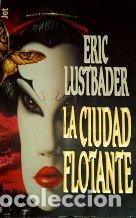 Gebrauchte B&uuml;cher: Ciudad flotante - Van Lustbader, Eric