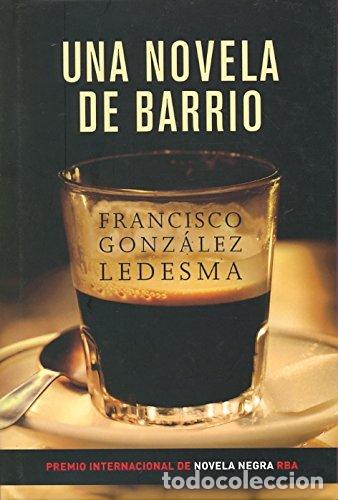 Livros em segunda m&atilde;o: Una novela de barrio: 243 (Serie Negra)