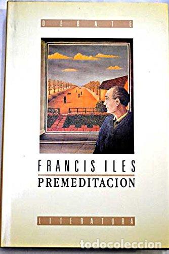 Gebrauchte B&uuml;cher: PREMEDITACION - ILES, Francis