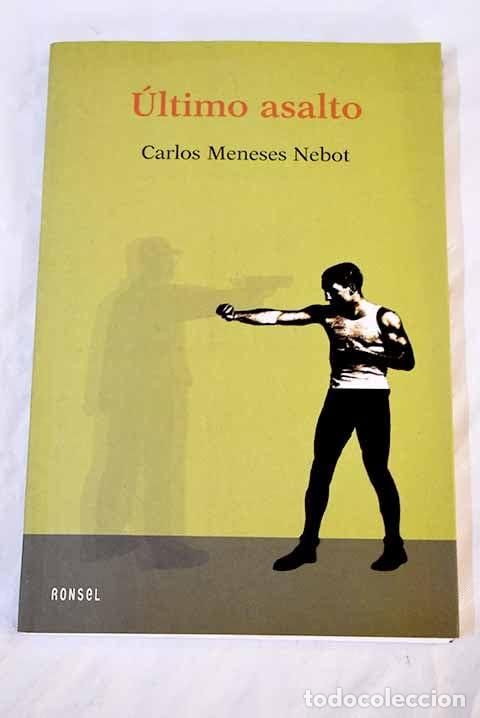 Libri di seconda mano: &Uacute;ltimo Asalto - Meneses Nebot, Carlos