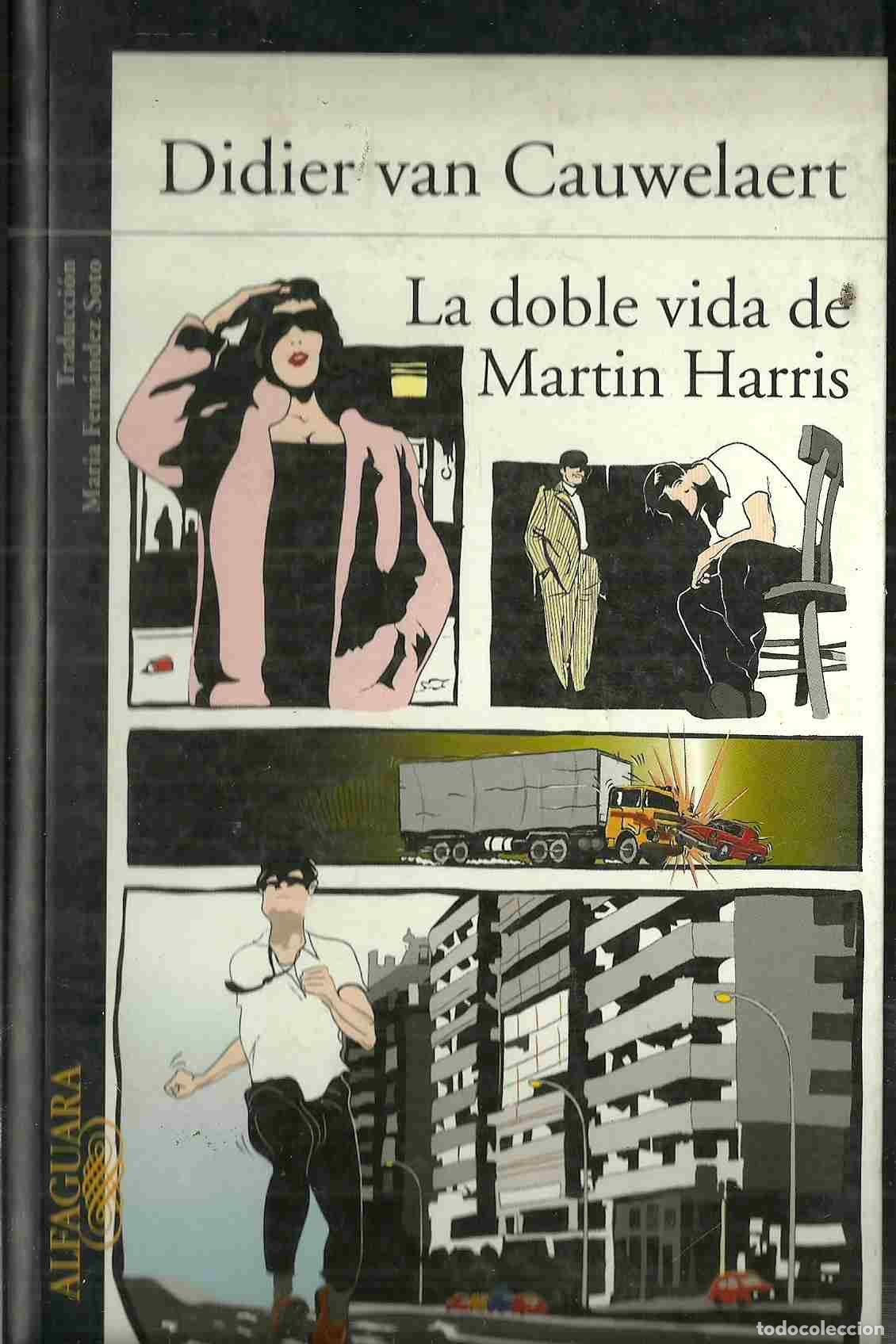 Libros de segunda mano: Doble vida de Mart&iacute;n harris, la (Alfaguara Literaturas)