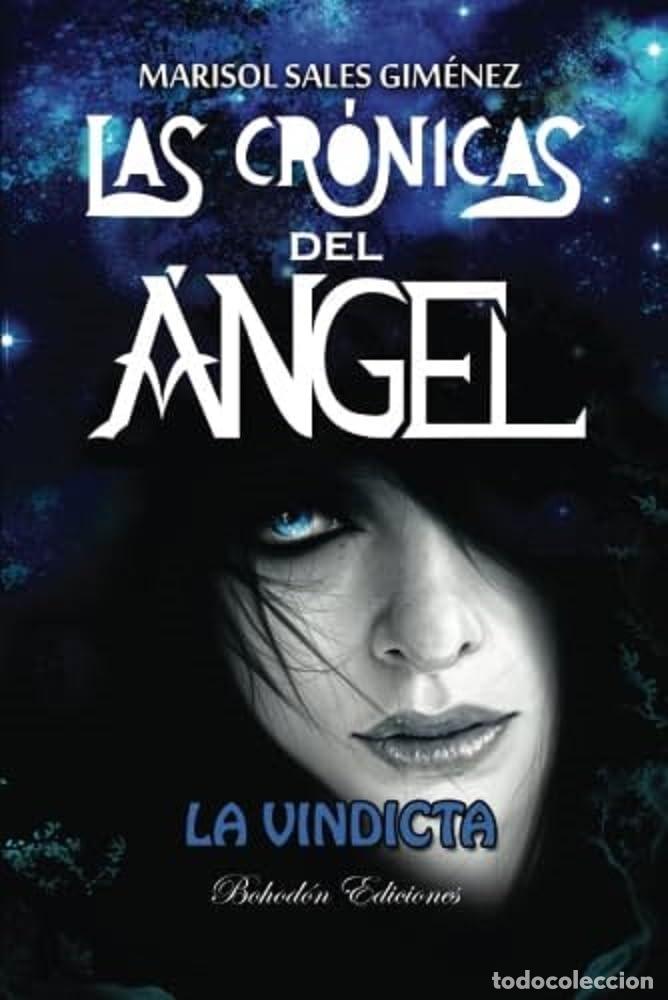 Libros de segunda mano: Las cr&oacute;nicas del &aacute;ngel. La vindicta: 1 (Bohod&oacute;n Ediciones)