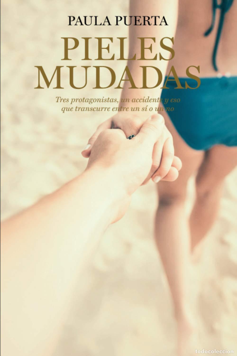 Libros de segunda mano: Pieles mudadas - Puerta, Paula
