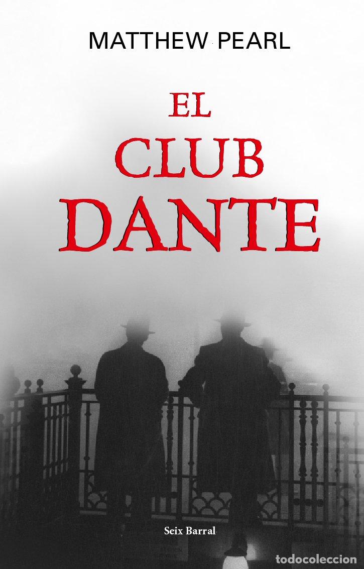Libri di seconda mano: El club Dante: 1 (OTROS LIB. EN EXISTENCIAS S.BARRAL)