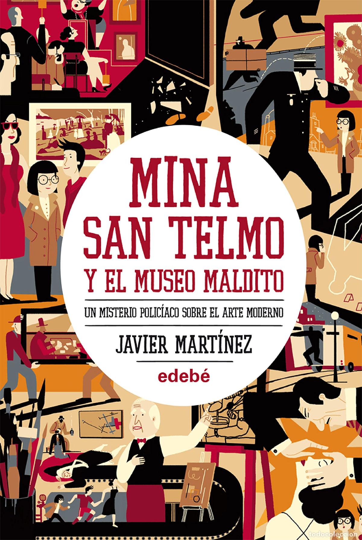 Livres d'occasion: Mina San Telmo Y El Museo Maldito: Un Misterio Polic&iacute;aco Sobre El Arte Moderno